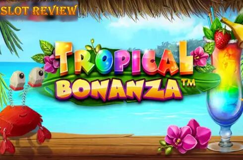 Tropical Bonanza Slot Review